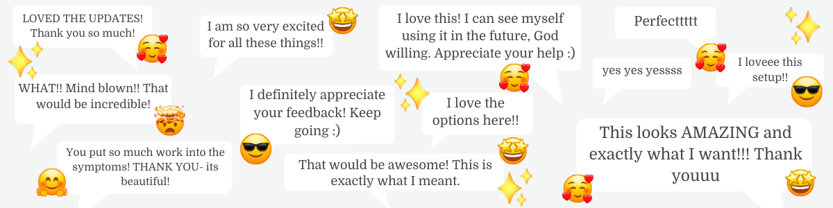 Client feedback: LOVED THE UPDATES, Mind blown, This looks AMAZING